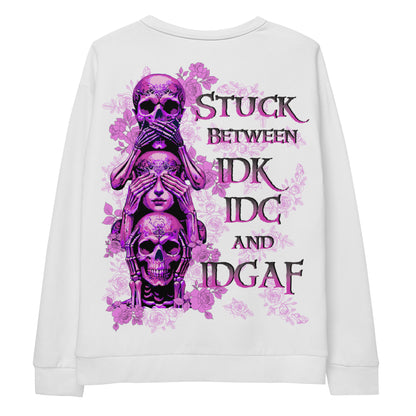 IDGAF Sweatshirt