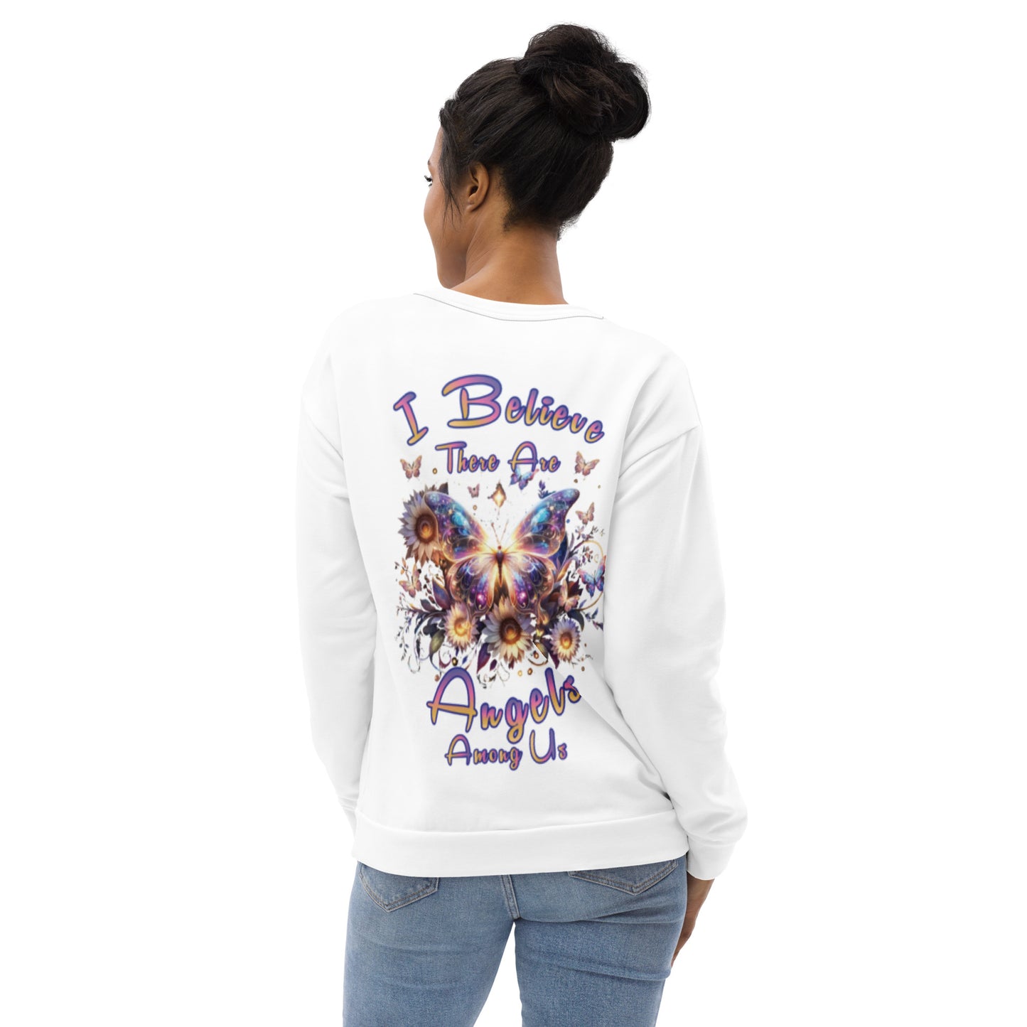 Unisex Sweatshirt I believe there are Angels Among us