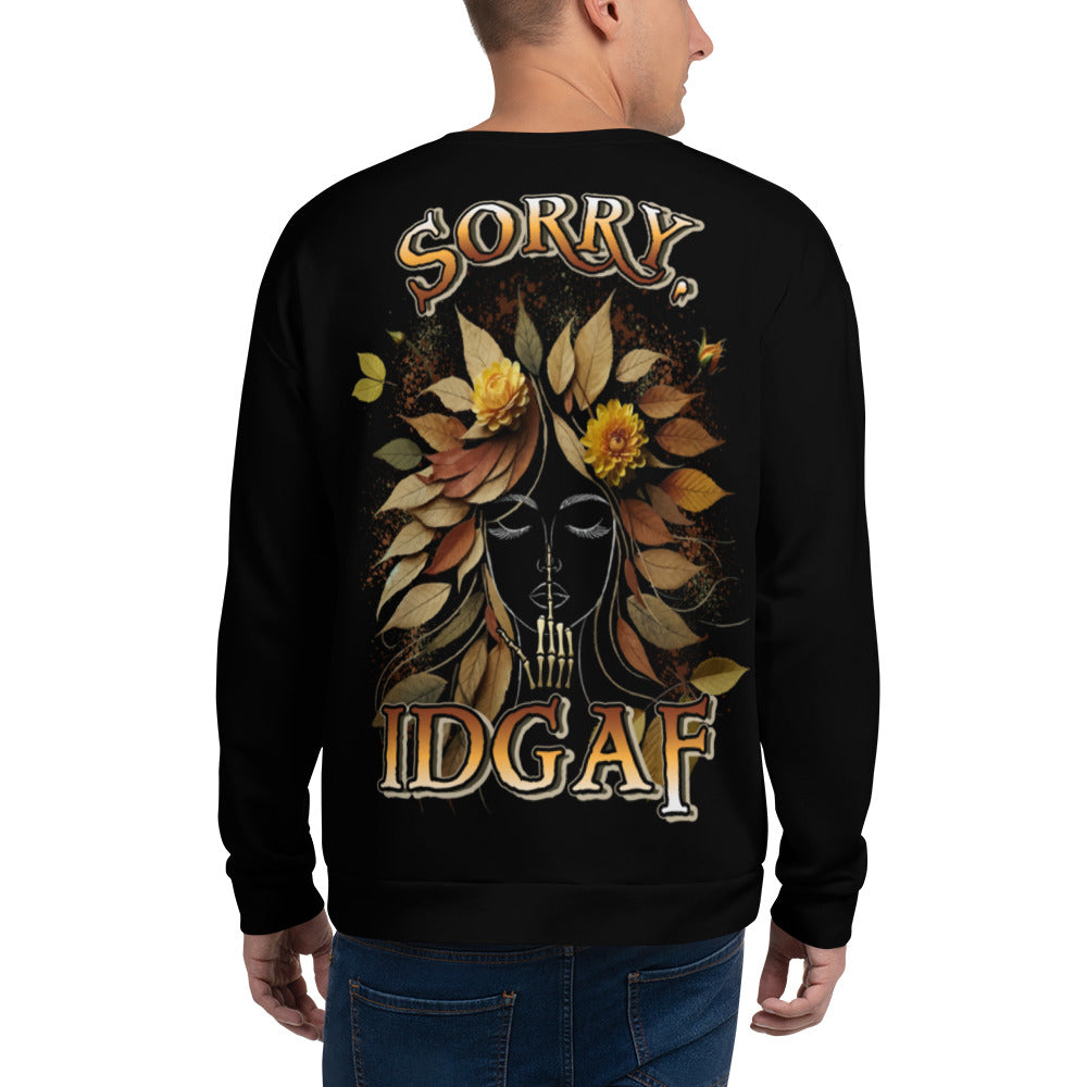 Unisex Sweatshirt SORRY IDGAF