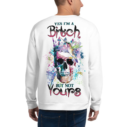 Unisex Sweatshirt Yes I'm bitch but not yours bird