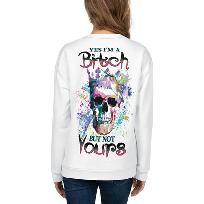 Unisex Sweatshirt Yes I'm bitch but not yours bird