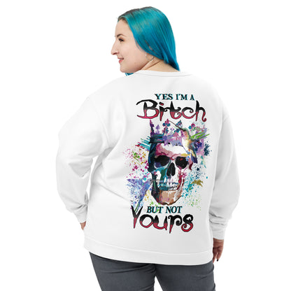 Unisex Sweatshirt Yes I'm bitch but not yours bird