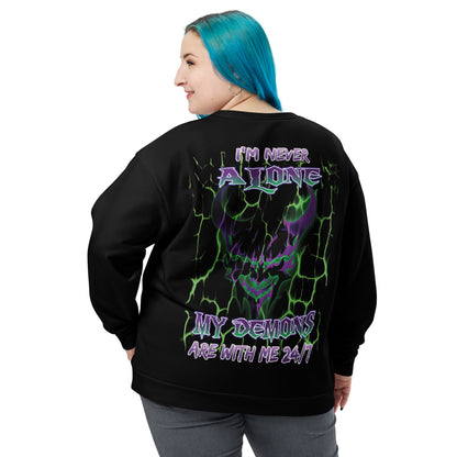 Unisex Sweatshirt I'm never alone My demons are with me 24/7