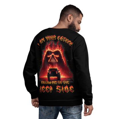 Unisex Sweatshirt I am your father follow me to the Jeep side Version 2