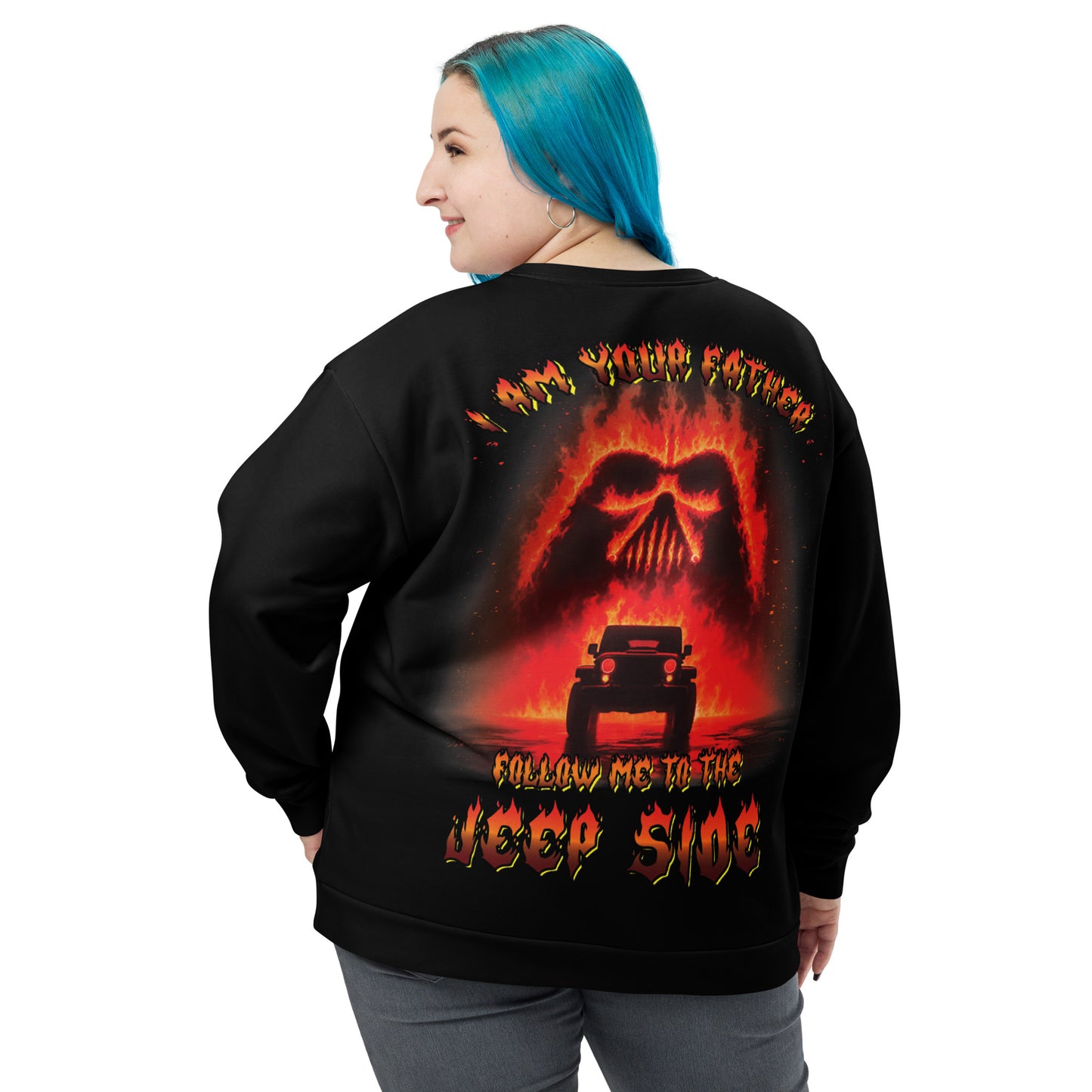 Unisex Sweatshirt I am your father follow me to the Jeep side Version 2