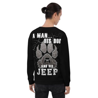 Unisex Sweatshirt a man His dog and His Jeep