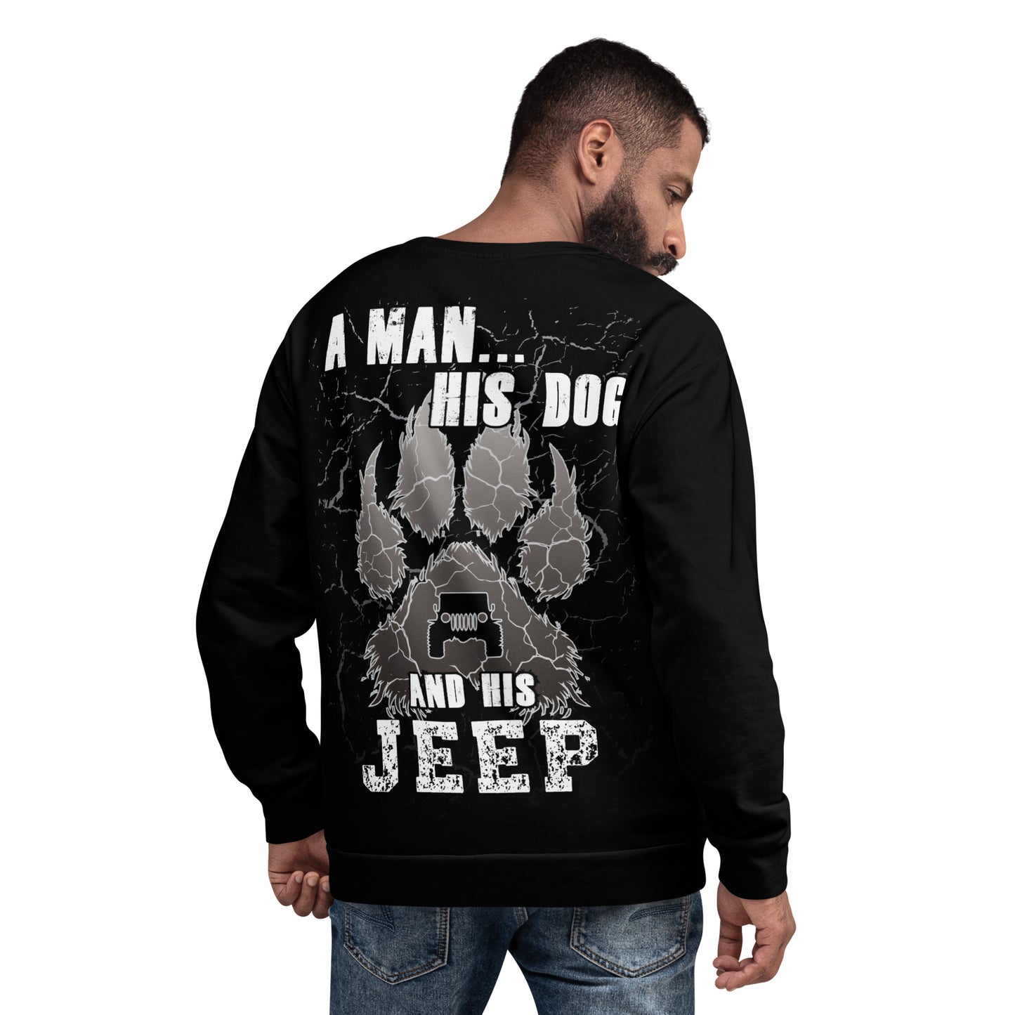 Unisex Sweatshirt a man His dog and His Jeep