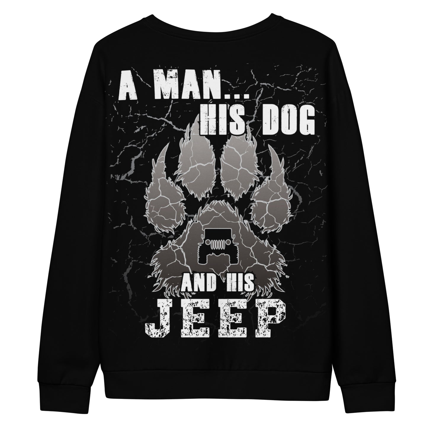 Unisex Sweatshirt a man His dog and His Jeep