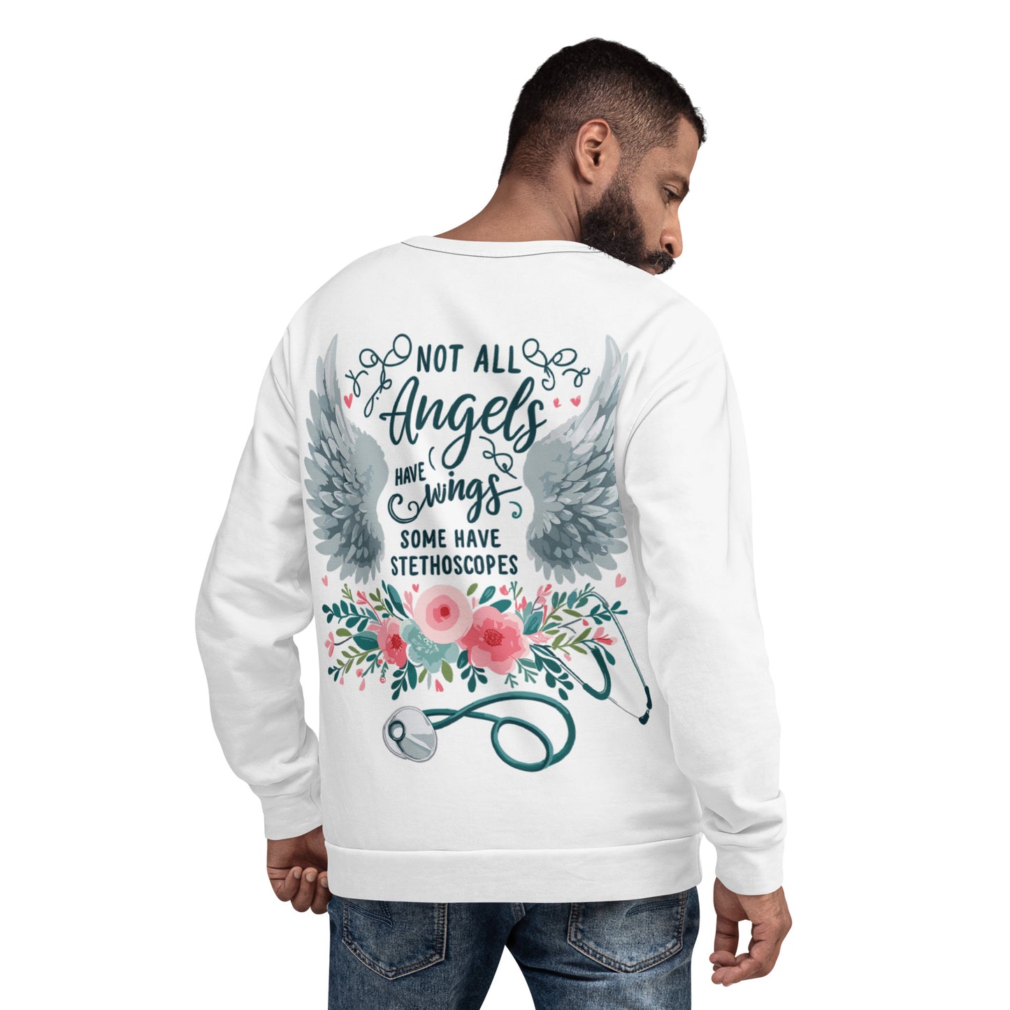 Unisex Sweatshirt Not all Angels have wings some have Stethoscopes