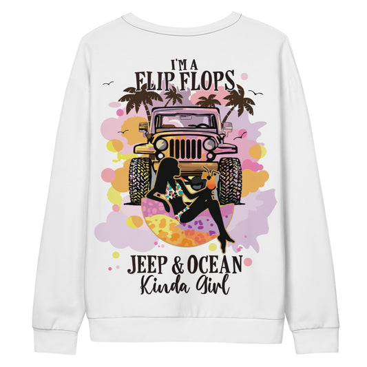 Unisex Sweatshirt I'm a Flip Flops Jeep & Ocean Kinda Girl