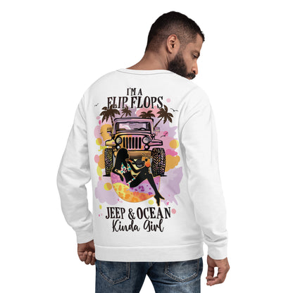 Unisex Sweatshirt I'm a Flip Flops Jeep & Ocean Kinda Girl