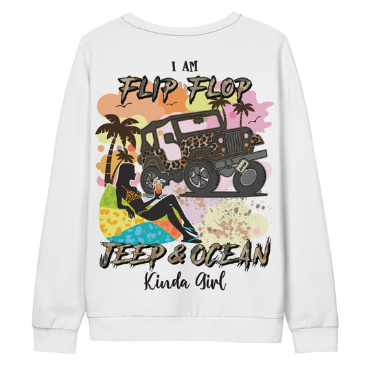 Unisex Sweatshirt I am Flip FLop JEEP &OCEAN Kinda Girl