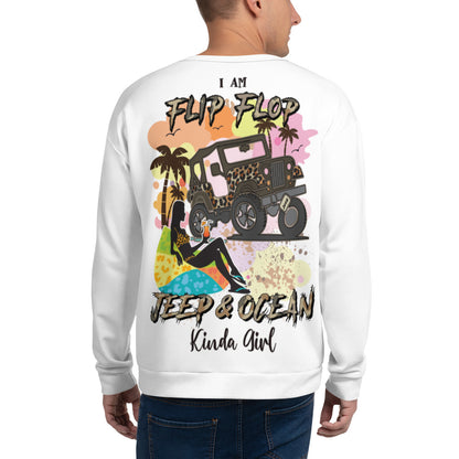 Unisex Sweatshirt I am Flip FLop JEEP &OCEAN Kinda Girl