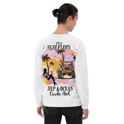 Unisex Sweatshirt Unisex Sweatshirt I am Flip FLop JEEP &OCEAN Kinda Girl VERSION 2