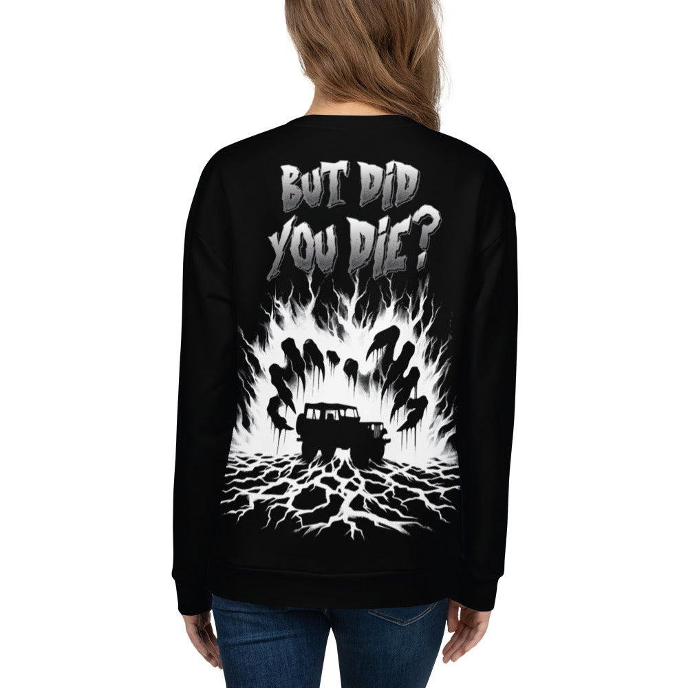 Unisex Sweatshirt BUT DID YOU DIE 2A