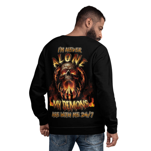 Unisex Sweatshirt I'm never alone My demons are with me 24/7 VERSION 2