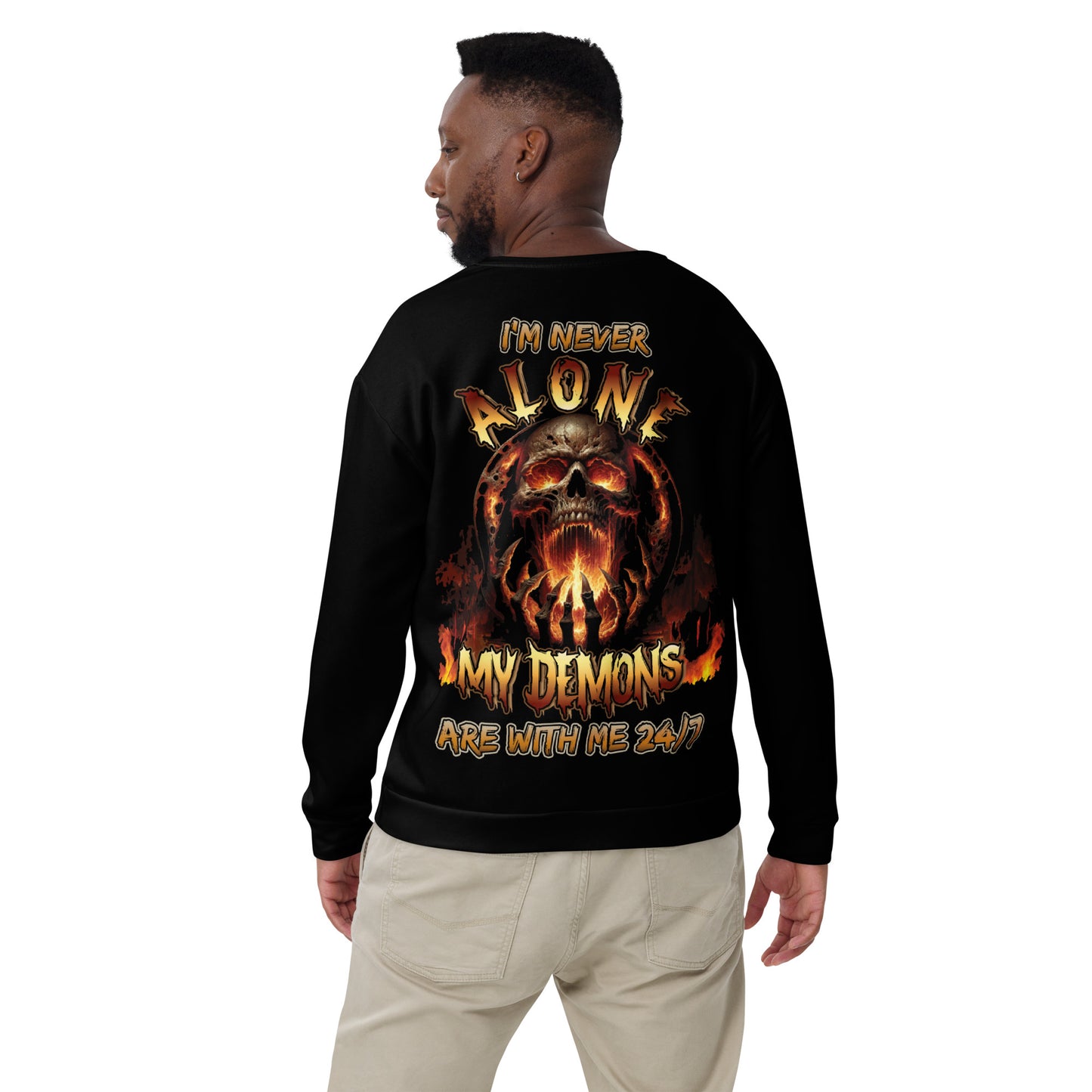 Unisex Sweatshirt I'm never alone My demons are with me 24/7 VERSION 2