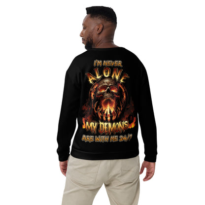 Unisex Sweatshirt I'm never alone My demons are with me 24/7 VERSION 2