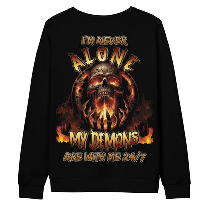 Unisex Sweatshirt I'm never alone My demons are with me 24/7 VERSION 2