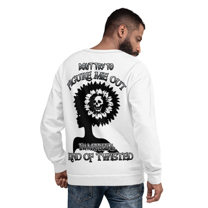 Unisex Sweatshirt Unisex Sweatshirt Don't try to figure me out I'm a special kind of TWISTED BLACK AND WHITE