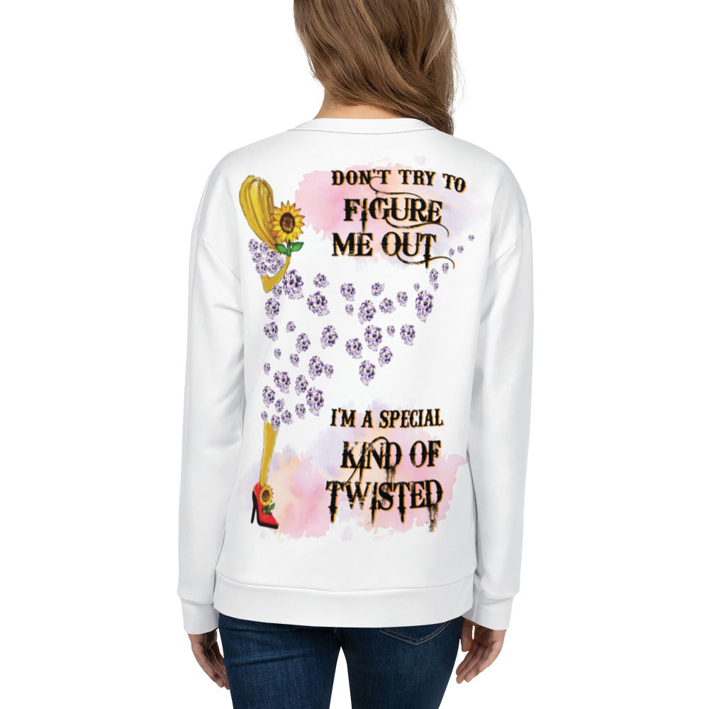 Unisex Sweatshirt Don't try to figure me out I'm a special kind of TWISTED