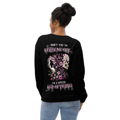 Unisex Sweatshirt Don't try to figure me out I'm a special kind of TWISTED