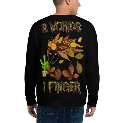 Unisex Sweatshirt 2 words 1 finger