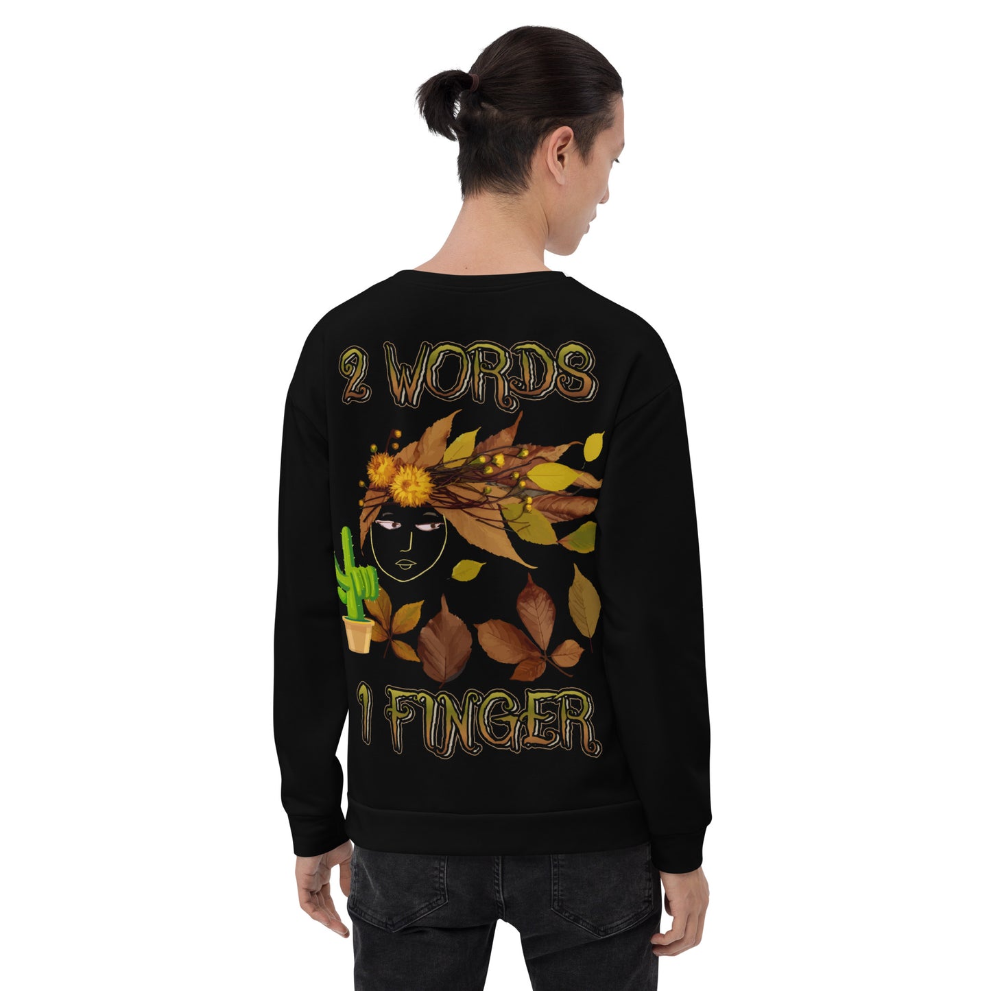 Unisex Sweatshirt 2 words 1 finger