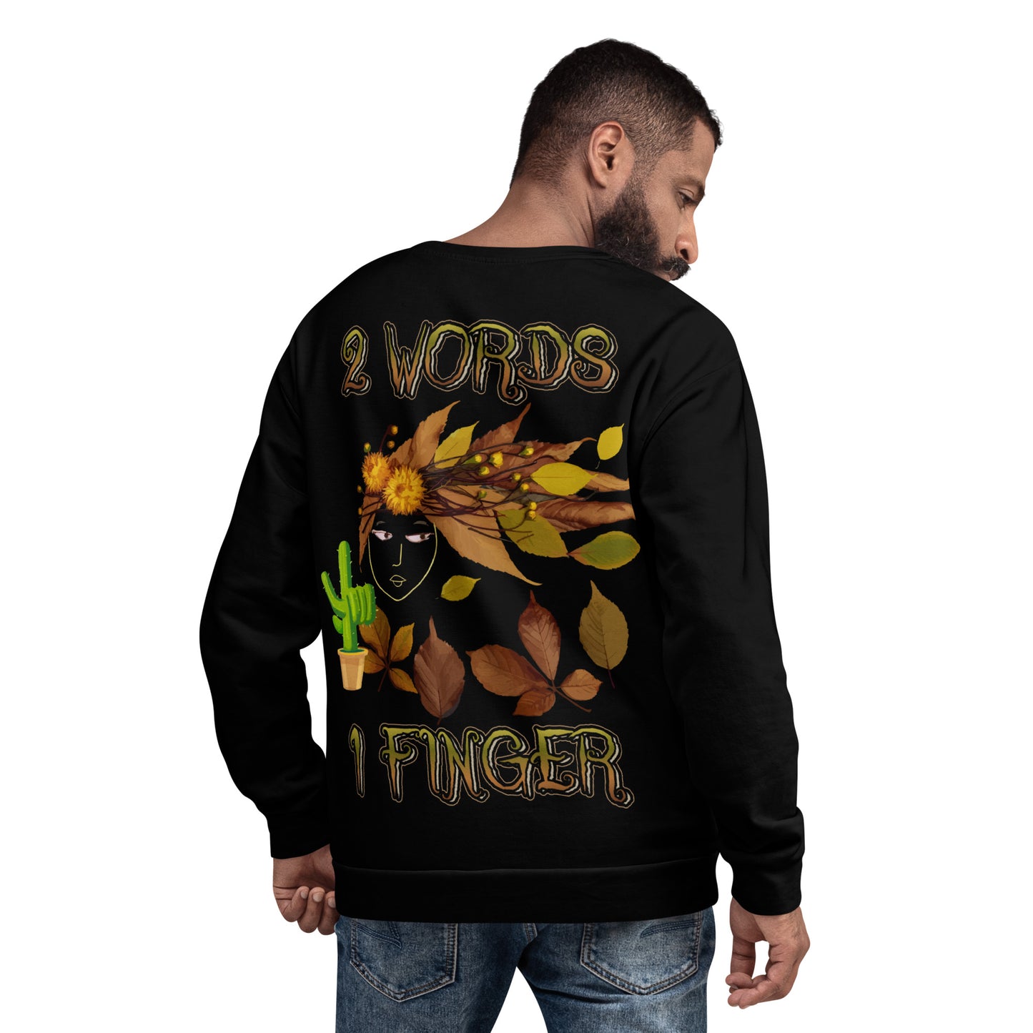 Unisex Sweatshirt 2 words 1 finger