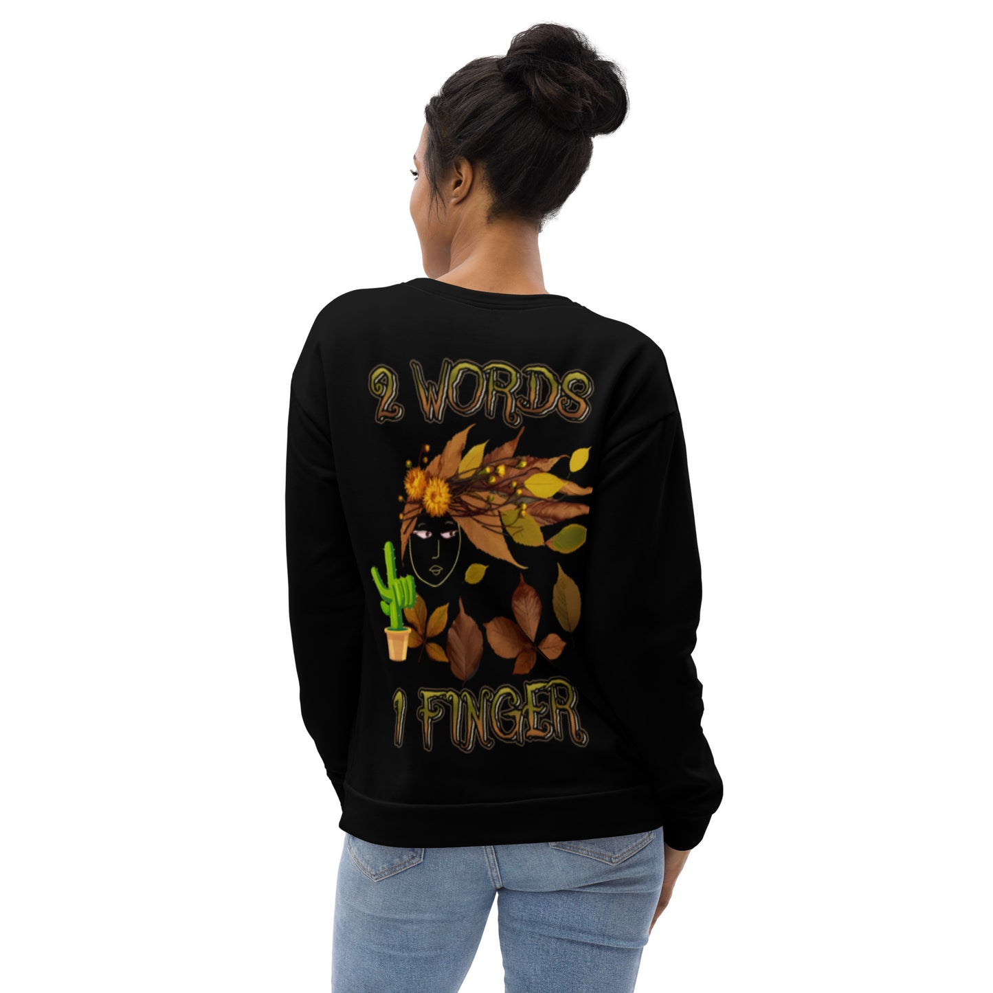 Unisex Sweatshirt 2 words 1 finger