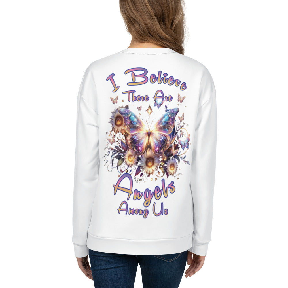 Unisex Sweatshirt I believe there are Angels Among us