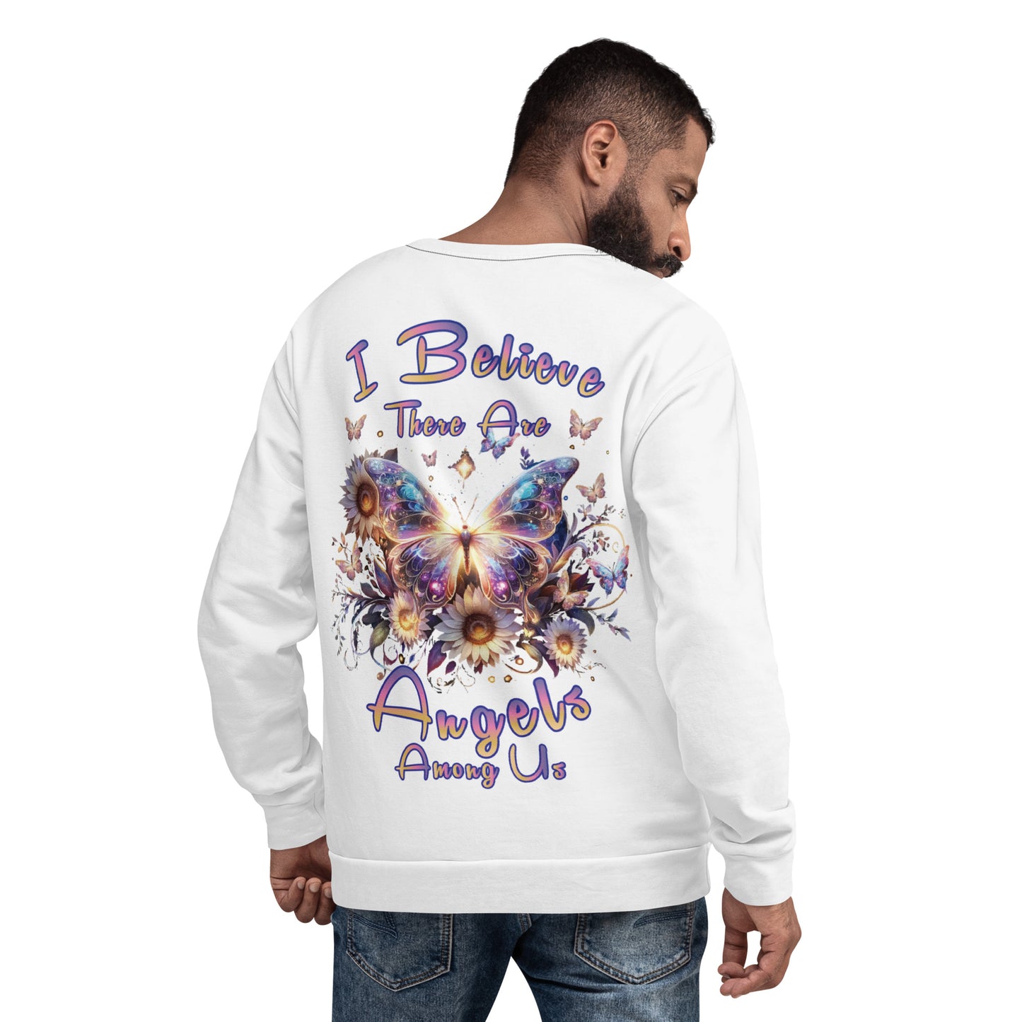 Unisex Sweatshirt I believe there are Angels Among us