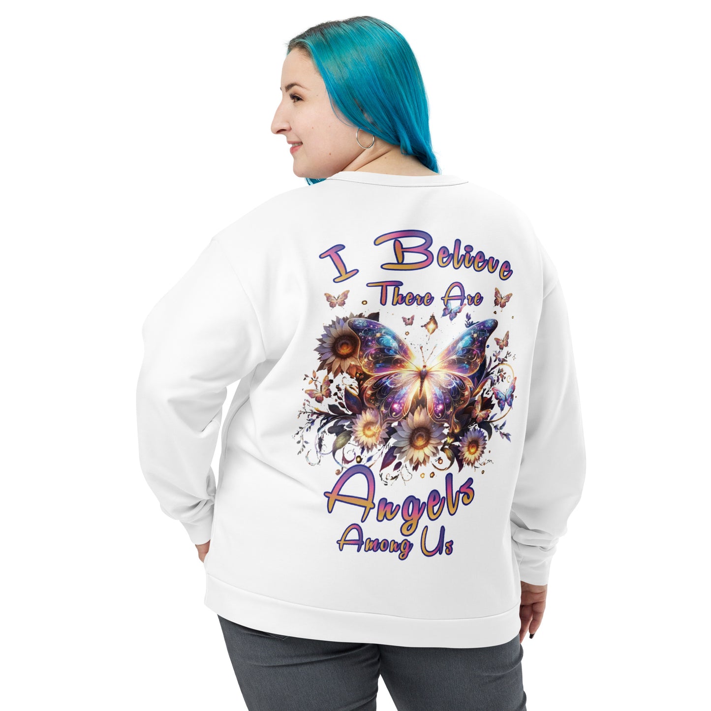 Unisex Sweatshirt I believe there are Angels Among us