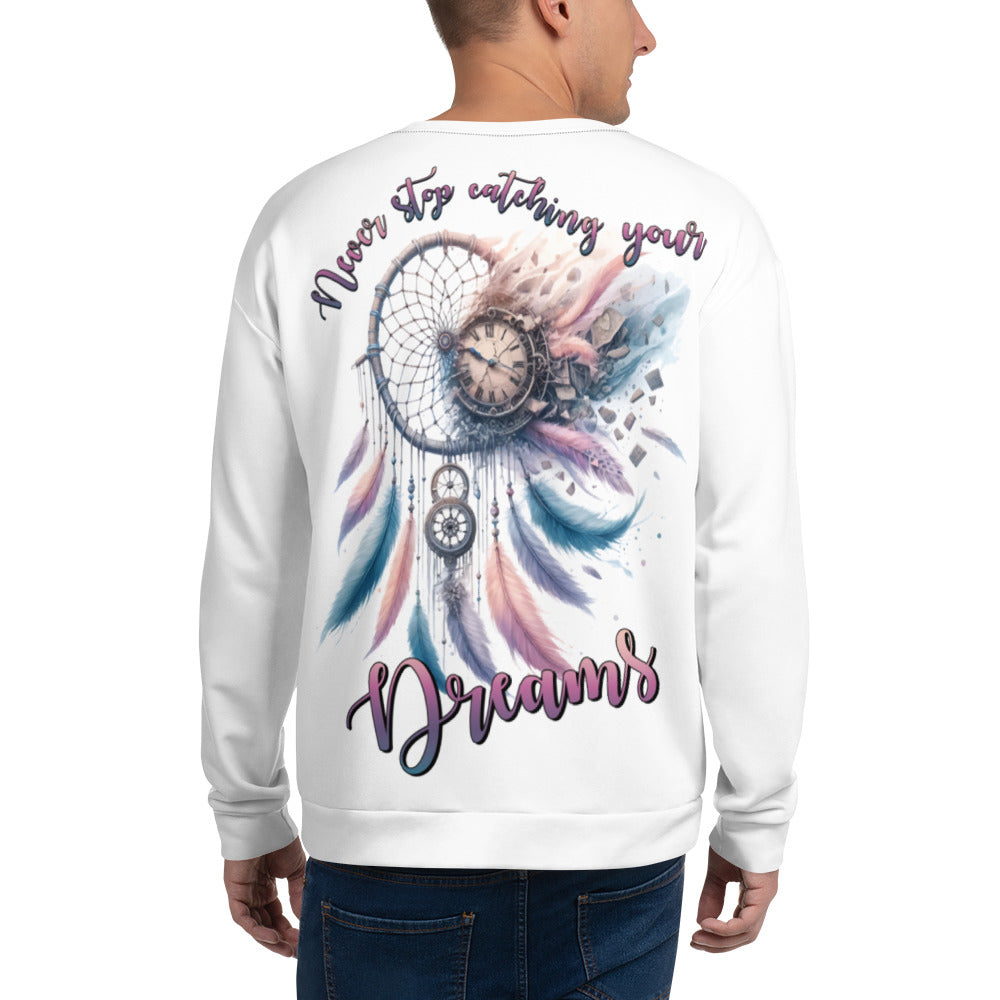 Unisex Sweatshirt Never Stop catching your Dreams