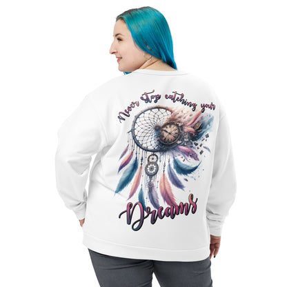 Unisex Sweatshirt Never Stop catching your Dreams