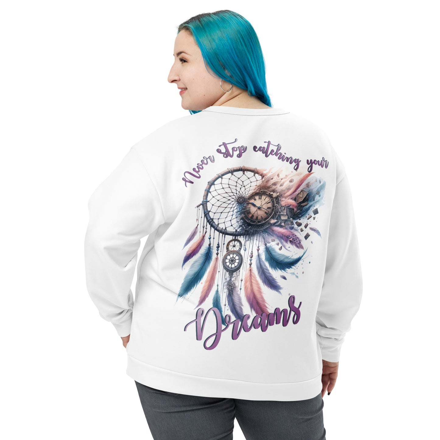 Unisex Sweatshirt Never Stop catching your Dreams