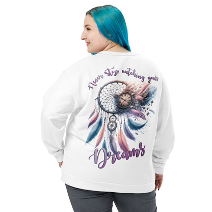 Unisex Sweatshirt Never Stop catching your Dreams