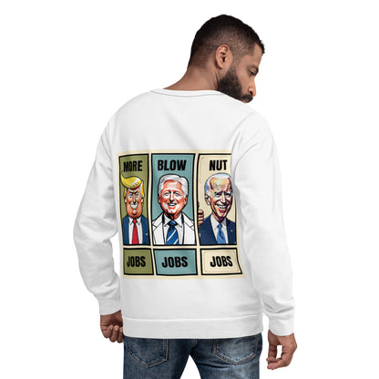 Unisex Sweatshirt More Jobs Blow Jobs and Nut Jobs