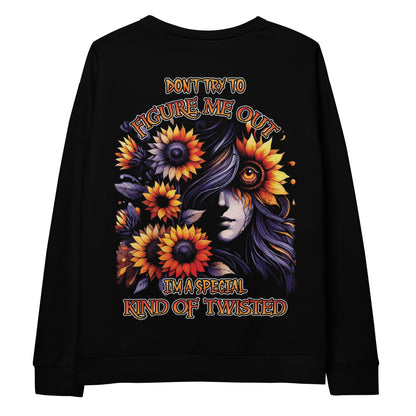 Unisex Sweatshirt Don't try to figure me out I'm a special kind of TWISTED