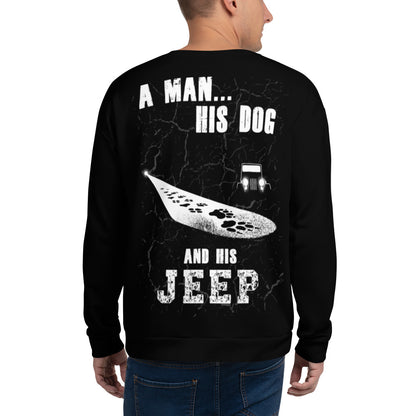 Unisex Sweatshirt A man His dog and his Jeep