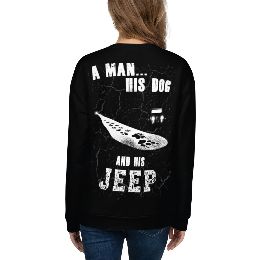 Unisex Sweatshirt A man His dog and his Jeep