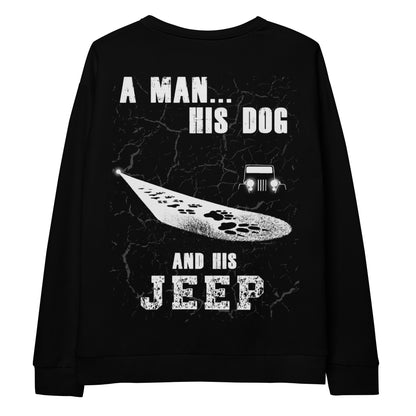 Unisex Sweatshirt A man His dog and his Jeep