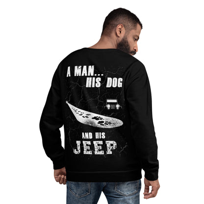 Unisex Sweatshirt A man His dog and his Jeep