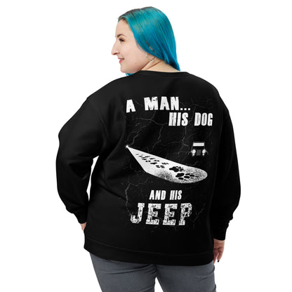 Unisex Sweatshirt A man His dog and his Jeep