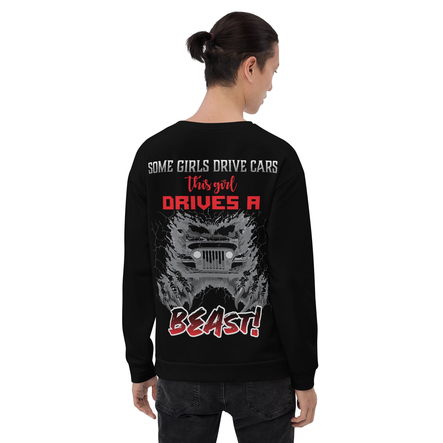 Unisex Sweatshirt Some Girl drives cars This girl drives A BEAST