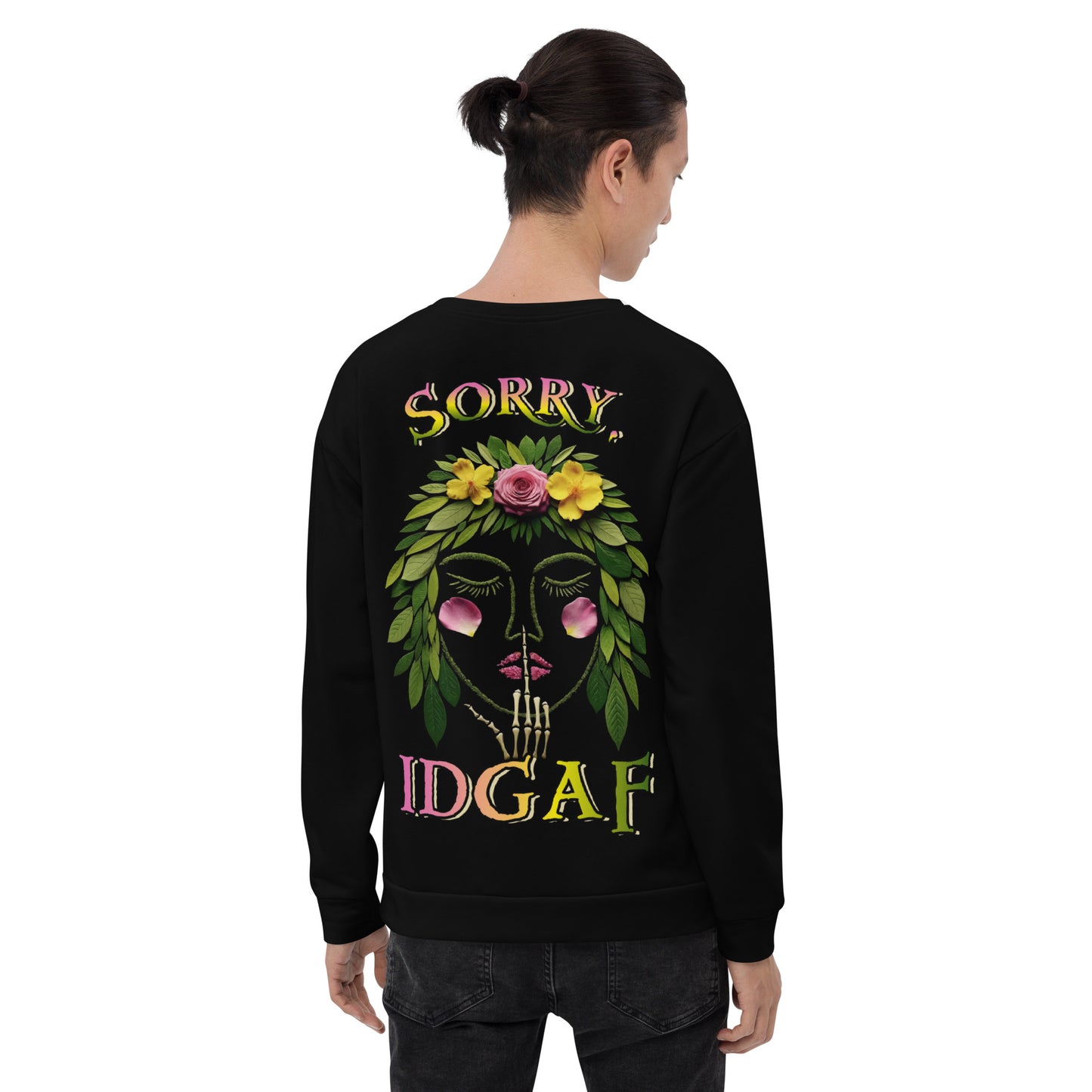 Unisex Sweatshirt Sorry IDGAF 2