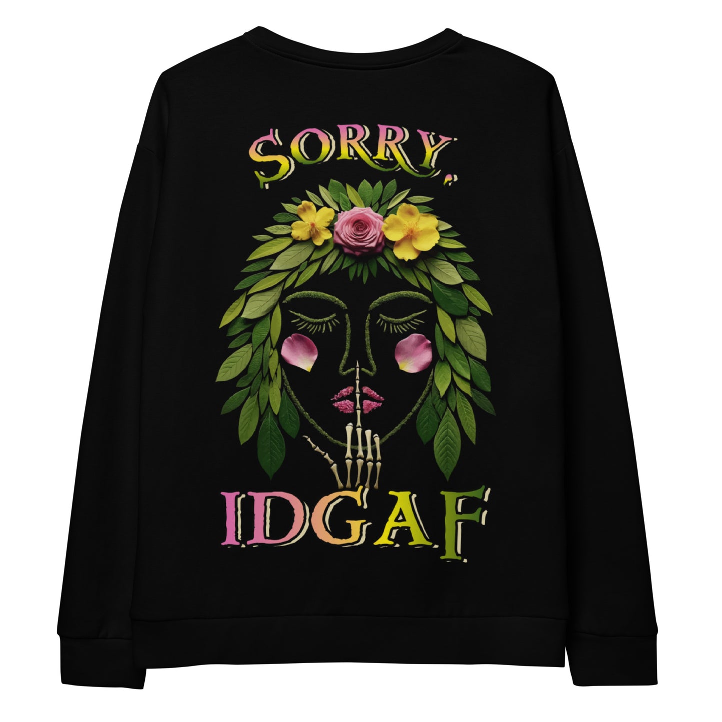 Unisex Sweatshirt Sorry IDGAF 2