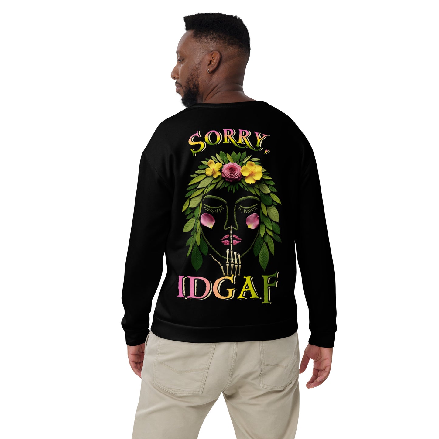 Unisex Sweatshirt Sorry IDGAF 2