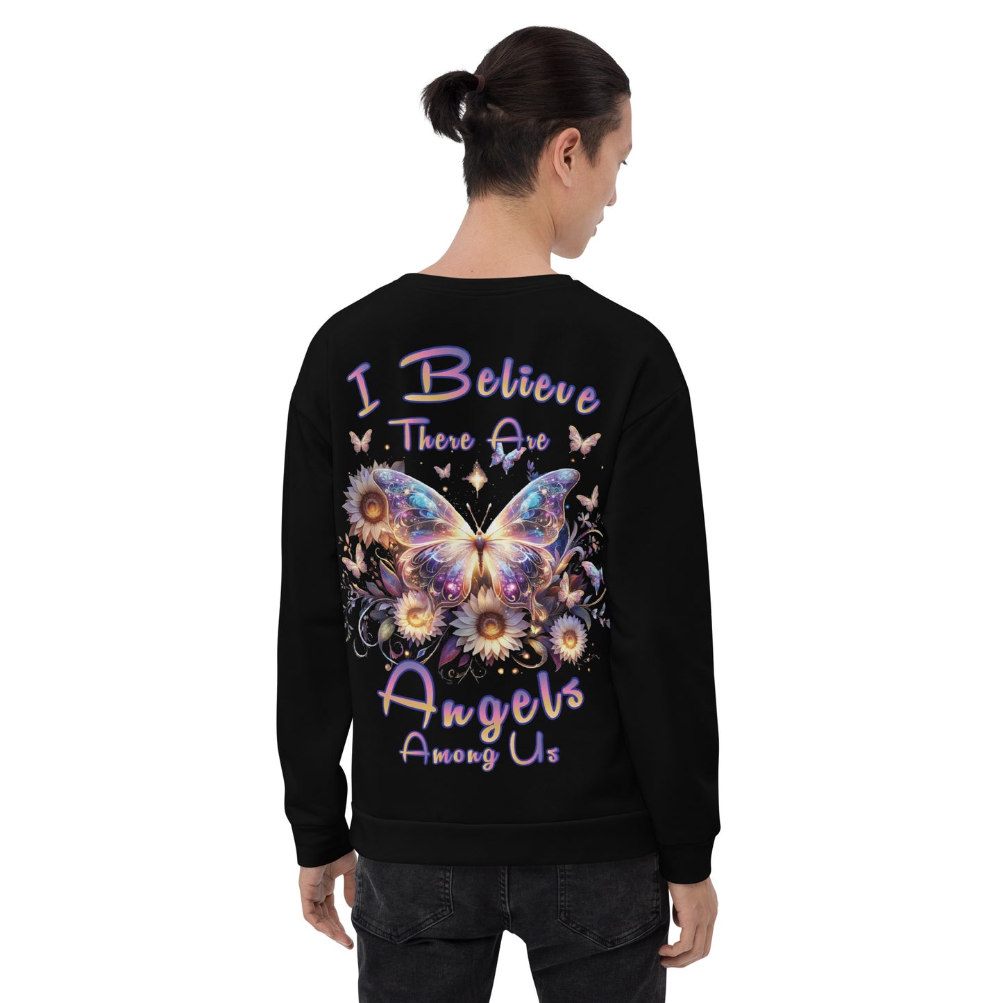 Unisex Sweatshirt I believe there are Angels Among us BLACK