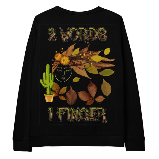 Unisex Sweatshirt 2 WORDS 1 FINGER